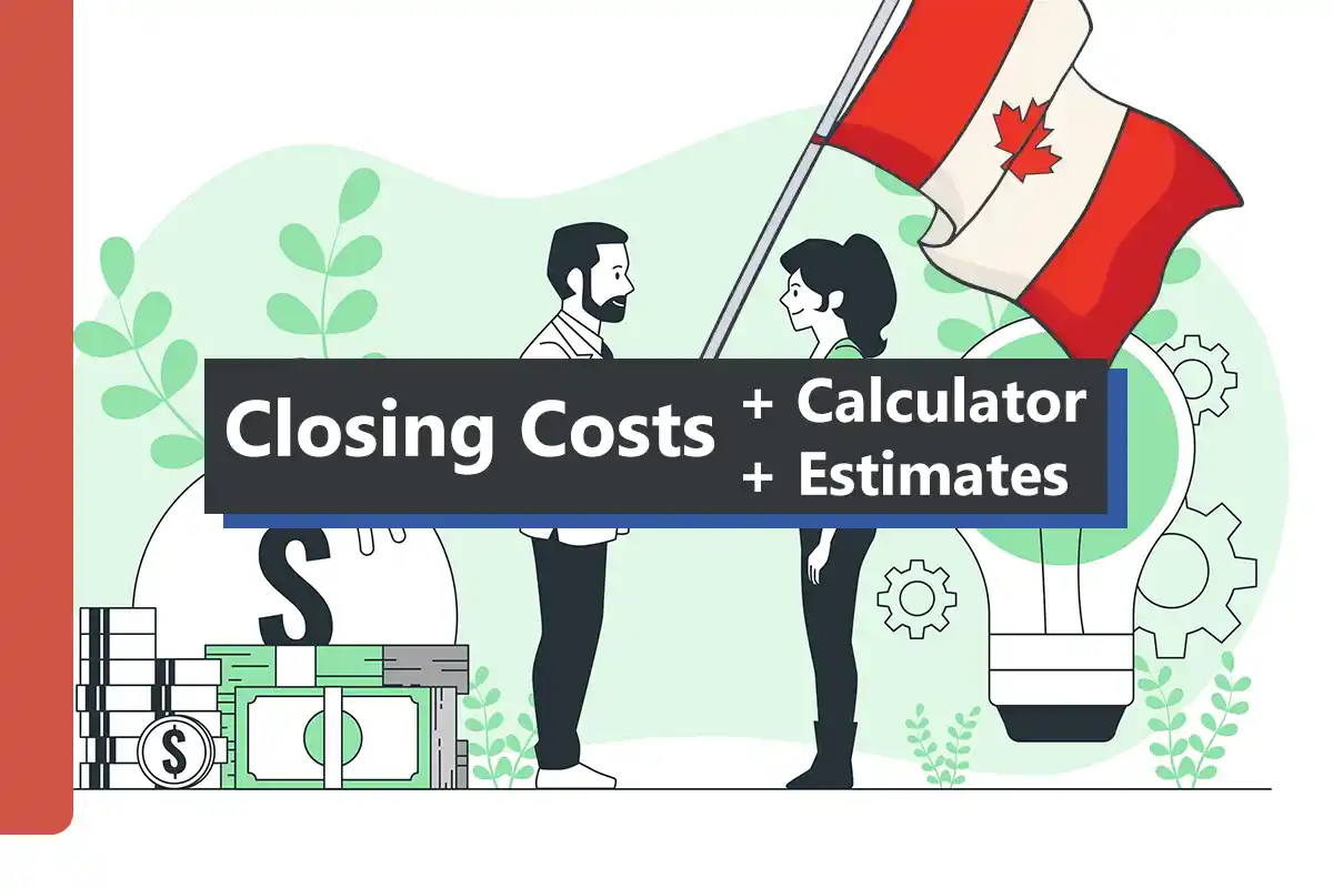 Home closing costs calculator updated 2025 for canadians